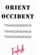 Album Orient Occident. Transcendenta - Alexandru Trifu (ISBN: 9786068718019)