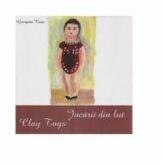 Jucarii Din Lut. Clay Toys - Georgeta Rosu (ISBN: 9789738160781)