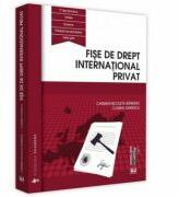 Fise de drept international privat - Carmen Nicoleta Barbieru, Cosmin Dariescu (ISBN: 9786063906220)