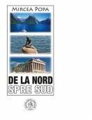 De la Nord spre Sud - Mircea Popa (ISBN: 9786069259382)