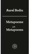 Metapoeme. Metapoems - Aurel Bodiu (ISBN: 9786068699028)