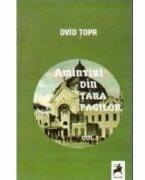 Amintiri din tara fagilor, volumul 1 - Ovid Topa (ISBN: 9786068126968)