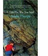 Is This the Way You Said? - Adam Thorpe (ISBN: 9780224074971)