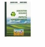 Agricultura ecologica si protectia agroecosistemelor - Elena Bonciu, Marin Soare (ISBN: 9786066477161)