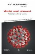 Microbul, acest necunoscut - Pierre Valentin Marchesseau (ISBN: 9786069078112)