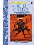 All About Ancient Greece - Anna Claybourne (ISBN: 9780750239097)