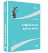 Studii de drept judiciar privat - Ioan Les (ISBN: 9786063900167)
