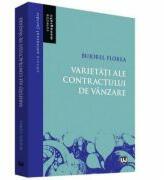 Varietati ale contractului de vanzare - Bujorel Florea (ISBN: 9786066739337)