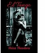 El Tango - Voica Theodoru (ISBN: 9786069964576)