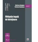Obligatia legala de intretinere - Rodica Constantinovici, Andreea Draghici, Ramona Duminica (ISBN: 9786066734004)