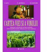 Cartea viei si a vinului - V. Gutu (ISBN: 9786066490580)