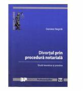 Divortul prin procedura notariala - Daniela Negrila (ISBN: 9786066732581)