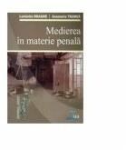 Medierea in materie penala - Luminita Dragne, Anamaria Tranca (ISBN: 9789731277479)