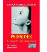 PSINSIDER. In culisele sufletului uman - Ioana Corina Marcu (ISBN: 9786067169812)