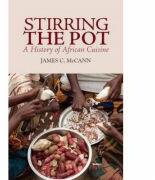 Stirring the Pot - James C. Mccann (ISBN: 9781849040358)