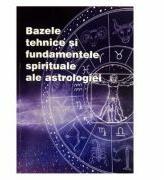 Bazele tehnice si fundamentele spirituale ale astrologiei - Max Heindel (ISBN: 9789739975346)
