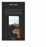 Din istoria romanilor sud-dunareni in prima jumatate a secolului al XX-lea. Meglenoromanii - Virgil Coman (ISBN: 9786068830803)