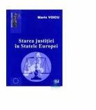 Starea justitiei in Statele Europei - Marin Voicu (ISBN: 9789731273044)
