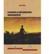 Filosofia si metodologia imaginarului - Ionel Buse (ISBN: 9786061404988)