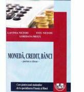 Moneda, credit, banci, partea II - Lavinia Netoiu, Titu Netoiu, Loredana Meita (ISBN: 9786061406166)