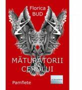 Maturatorii cerului - Florica Bud (ISBN: 9786060011521)