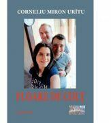 Floare de colt - Corneliu Miron Uritu (ISBN: 9786067168334)