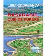 Basarabie, cuib de durere - Lidia Codreanca (ISBN: 9786060011101)