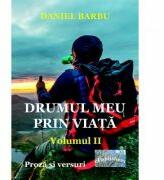 Drumul meu prin viata, volumul 2 - Daniel Barbu (ISBN: 9781984902528)