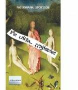Pe ulita. . . mijlocie! - Passionaria Stoicescu (ISBN: 9786060011071)