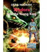 Teodora and the Young King - Oana Noorani (ISBN: 9786067167726)