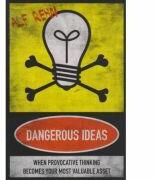 Dangerous Ideas. When Provocative Thinking Becomes Your Most Valuable Asset - Alf Rehn (ISBN: 9789814328043)