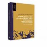 Infractiunile din sfera criminalitatii informatice. Incriminare, investigare, prevenire si combatere - Gheorghe-Iulian Ionita (ISBN: 9786063902451)