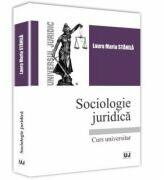 Sociologie juridica - Laura Maria Stanila (ISBN: 9786063901744)