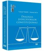 Dialogul judecatorilor constitutionali - Tudorel Toader, Marieta Safta (ISBN: 9786066735230)