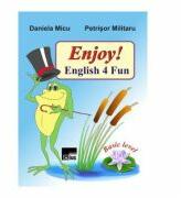 Enjoy! English 4 Fun - Daniela Micu, Petrisor Militaru (ISBN: 9786065622494)