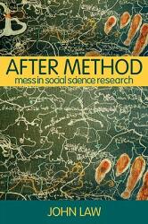 After Method: Mess in Social Science Research (2004)