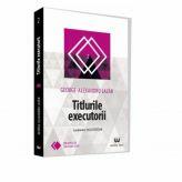 Titlurile executorii - George-Alexandru Lazar (ISBN: 9786063902338)