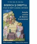 Biserica si dreptul. Vol. 7: Relatiile externe ale bisericii - Liviu Stan (ISBN: 9786068602875)