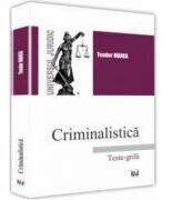 Criminalistica - Teodor Manea (ISBN: 9786063901140)