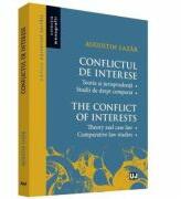 Conflictul de interese. Teorie si jurisprudenta. Studii de drept comparat - Augustin Lazar (ISBN: 9786063900600)