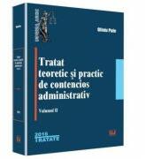 Tratat teoretic si practic de contencios administrativ. Volumul 2 - Oliviu Puie (ISBN: 9786066736626)