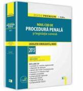 Noul Cod de procedura penala si legislatie conexa. Editie PREMIUM - Dan Lupascu (ISBN: 9786066736695)