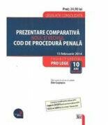 Prezentare comparativa. Noul si vechiul Cod de procedura penala - Dan Lupascu (ISBN: 9786066732994)
