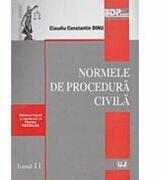 Normele de procedura civila - Claudiu Constantin Dinu (ISBN: 9789731271941)