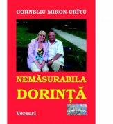 Nemasurabila dorinta - Corneliu Miron-Uritu (ISBN: 9786067167191)