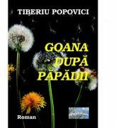 Goana dupa papadii - Tiberiu Popovici (ISBN: 9786067166644)