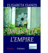Imparatia. L'Empire - Elisabeta Isanos (ISBN: 9786060010319)
