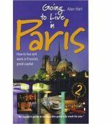 Going to Live in Paris - Alan Hart (ISBN: 9781857039856)