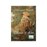 Doine si dore - Sanziana Batiste (ISBN: 9786067009521)