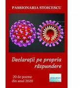 Declaratii pe propria raspundere. 20 de poeme din anul 2020 - Passionaria Stoicescu (ISBN: 9786060013105)